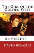 The Girl Of The Golden West  Illustrated