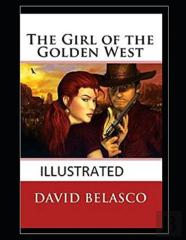 The Girl Of The Golden West Illustrated