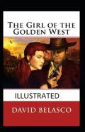 The Girl Of The Golden West  Illustrated