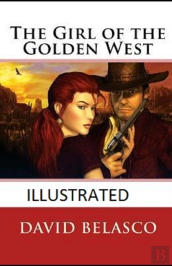 Bertrand.pt - The Girl Of The Golden West Illustrated