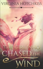 The Girl Who Chased The Wind