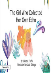 The Girl Who Collected Her Own Echo