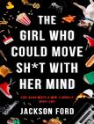 The Girl Who Could Move Sh*T With Her Mind
