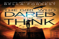 The Girl Who Dared To Think