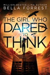 The Girl Who Dared To Think