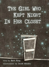 The Girl Who Kept Night In Her Closet