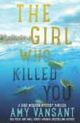 The Girl Who Killed You