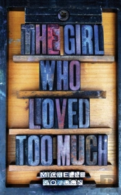 The Girl Who Loved Too Much