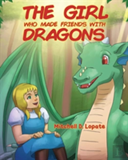 Bertrand.pt - The Girl Who Made Friends With Dragons