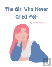 The Girl Who Never Cried Wolf