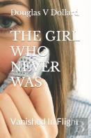 The Girl Who Never Was