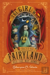 The Girl Who Raced Fairyland All The Way Home