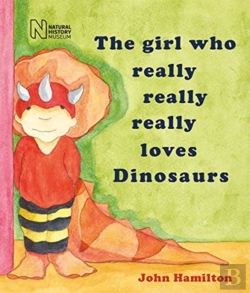 Bertrand.pt - The Girl Who Really Really Really Loves Dinosaurs