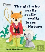 The Girl Who Really, Really, Really Loves Nature