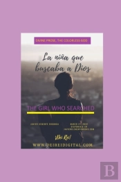 The Girl Who Searched For God, Divine Prose, The God Without Color