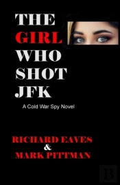 The Girl Who Shot Jfk