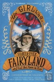 The Girl Who Soared Over Fairyland And Cut The Moon In Two
