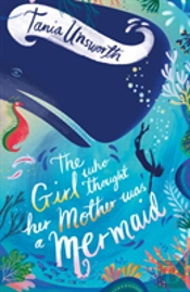 The Girl Who Thought Her Mother Was A Mermaid
