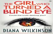The Girl Who Turned A Blind Eye