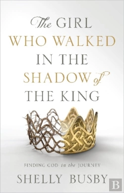 Bertrand.pt - The Girl Who Walked In The Shadow Of The King