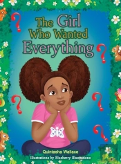 The Girl Who Wanted Everything