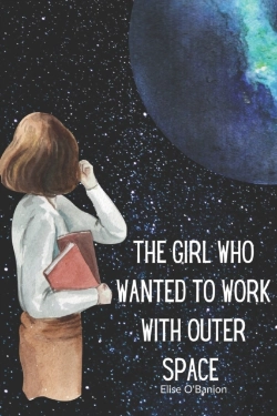 Bertrand.pt - The Girl Who Wanted To Work With Outer Space