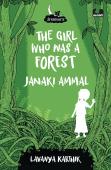 The Girl Who Was A Forest: Janaki Ammal (Dreamers Series)