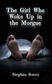 The Girl Who Woke Up In The Morgue