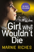 The Girl Who Wouldnâ€™T Die