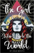 The Girl Who'Ll Rule The World