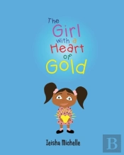 The Girl With A Heart Of Gold