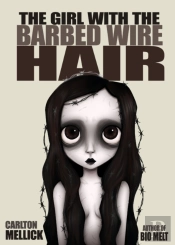 The Girl With The Barbed Wire Hair