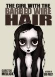 The Girl With The Barbed Wire Hair