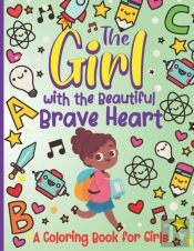 The Girl With The Beautiful Brave Heart