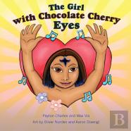 The Girl With The Chocolate Cherry Eyes