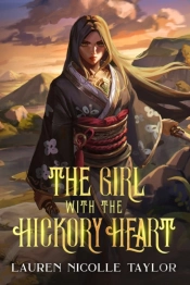 The Girl With The Hickory Heart