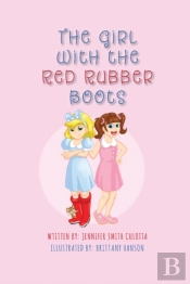 The Girl With The Red Rubber Boots