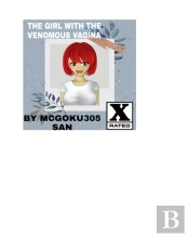 The Girl With The Venomous Vagina The Li
