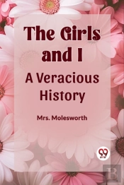 The Girls And Ia Veracious History (Edition2023)