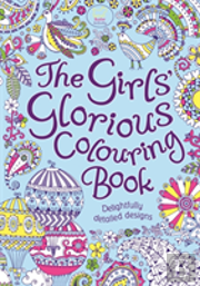 The Girls' Glorious Colouring Book