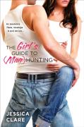 The Girl'S Guide To (Man)Hunting
