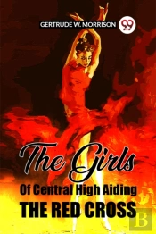 The Girls Of Central High Aiding The Red Cross (Edition2023)
