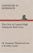 The Girls Of Central High Aiding The Red Cross Or Amateur Theatricals For A Worthy Cause