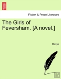 Bertrand.pt - The Girls Of Feversham. (A Novel.)