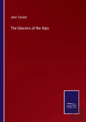 The Glaciers Of The Alps