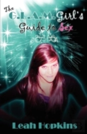 The G.L.A.M. Girls Guide To Sex