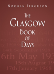 The Glasgow Book Of Days
