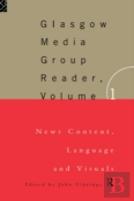 The Glasgow Media Group Reader, Vol. I