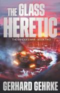 The Glass Heretic