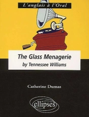 The Glass Menagerie By Tenessee Williams